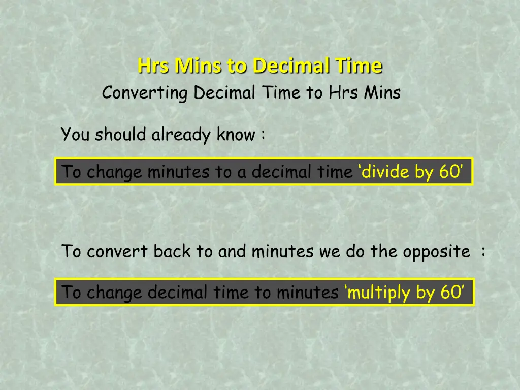 hrs mins to decimal time converting decimal time 1