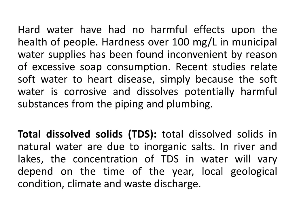 hard water have had no harmful effects upon