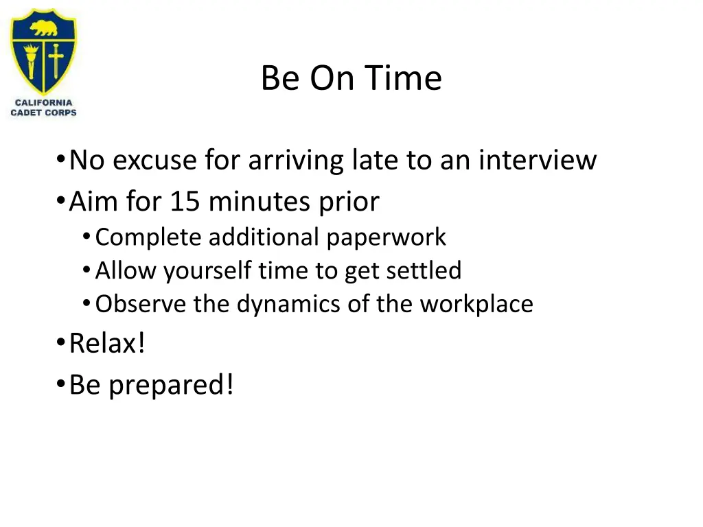 be on time