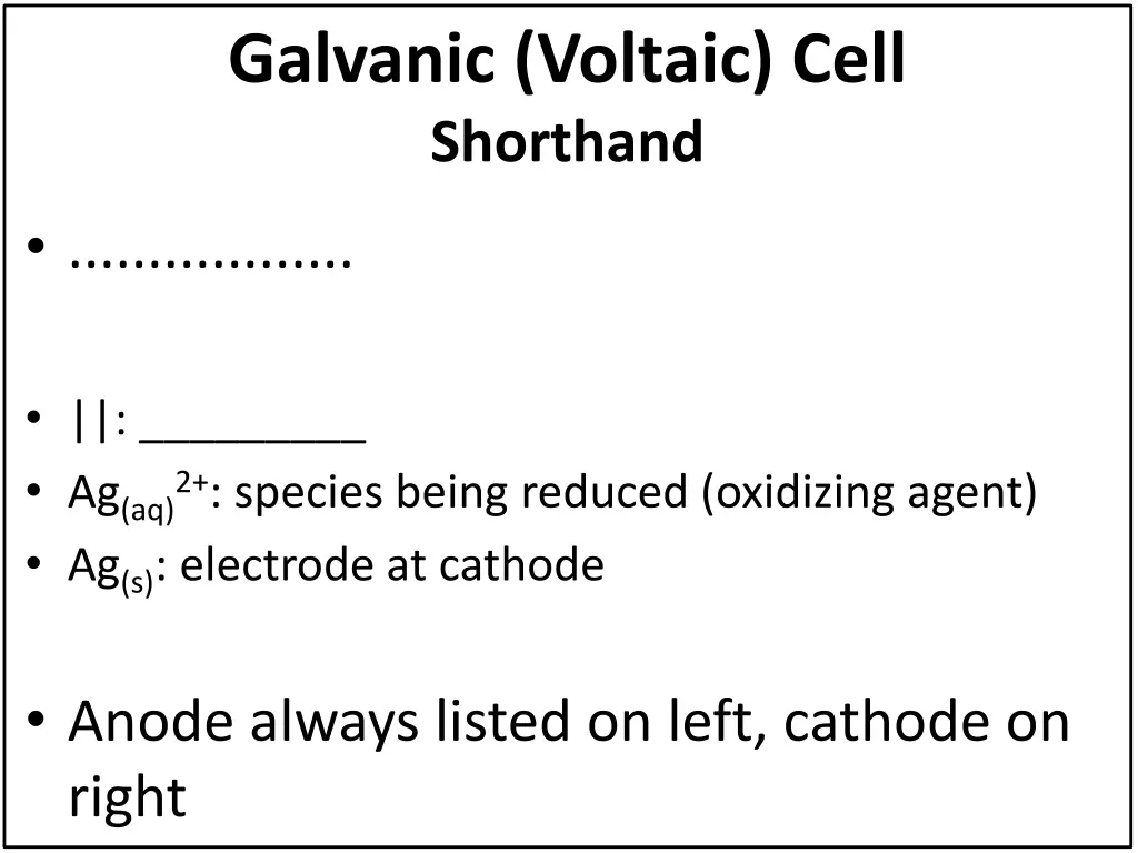 galvanic voltaic cell shorthand 1