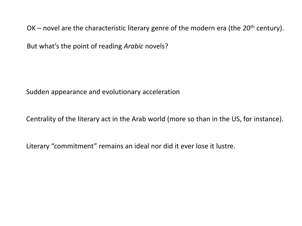 ok novel are the characteristic literary genre