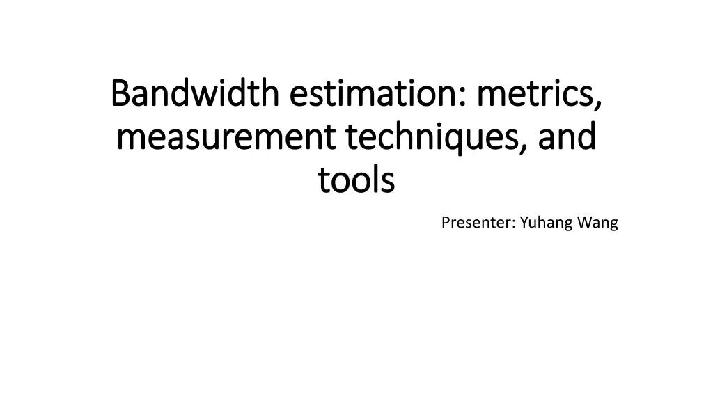 bandwidth estimation metrics bandwidth estimation