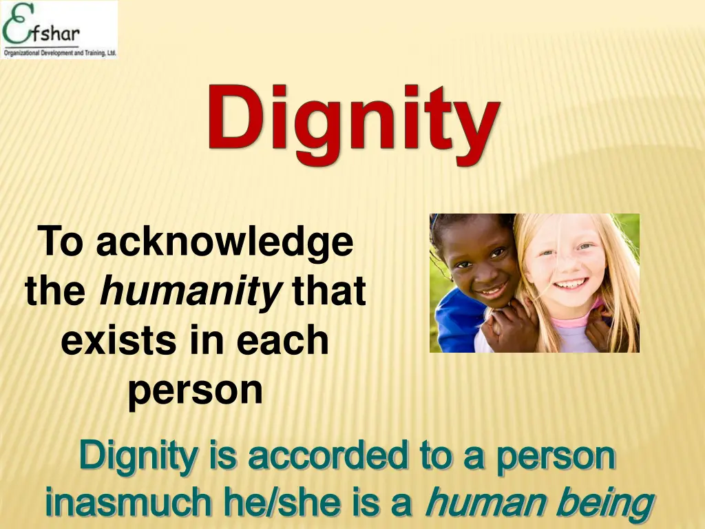 dignity
