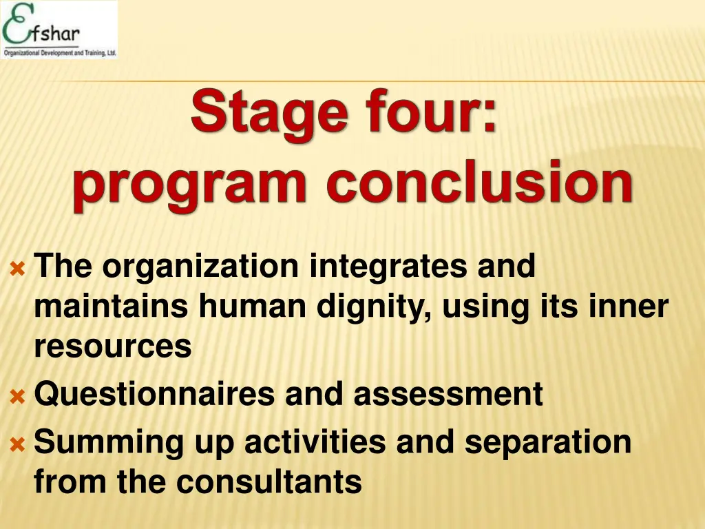 stage four program conclusion