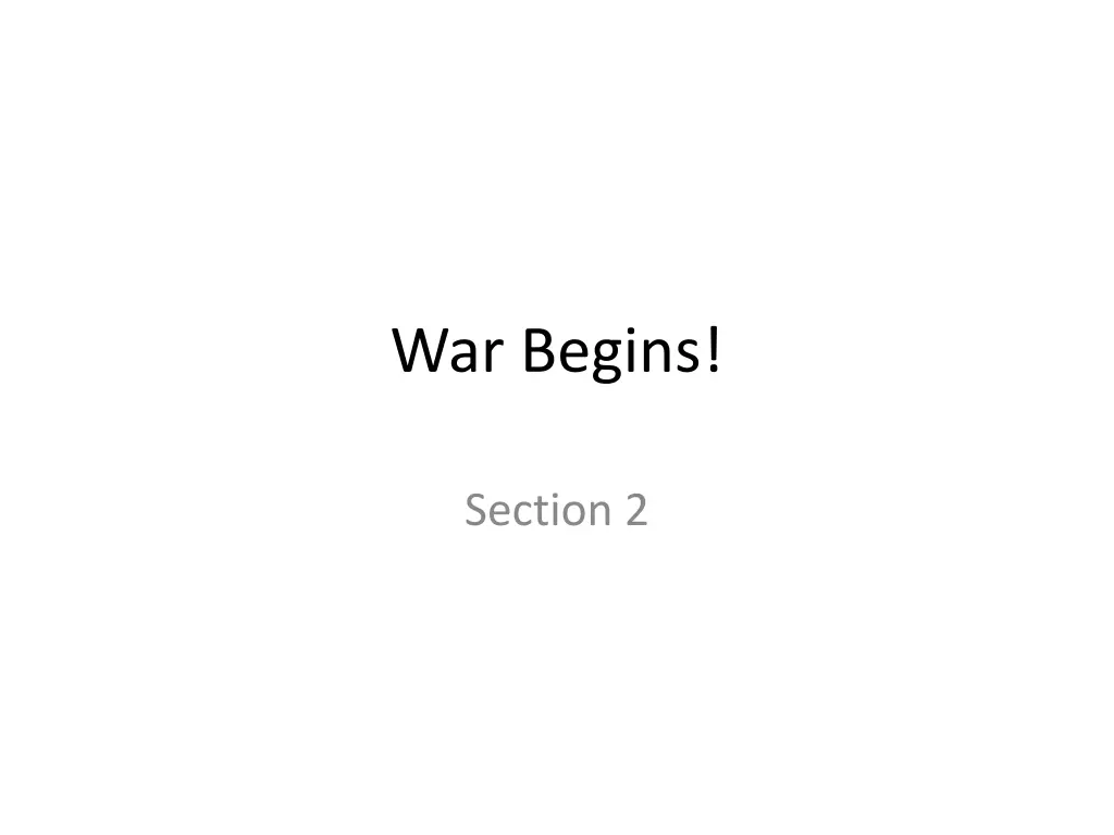 war begins