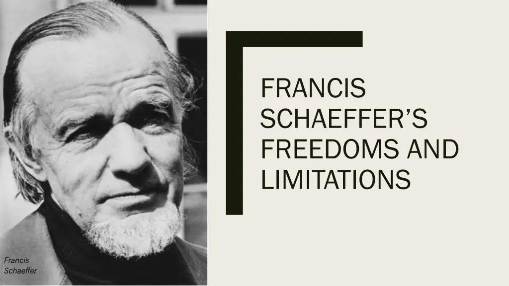 francis schaeffer s freedoms and limitations