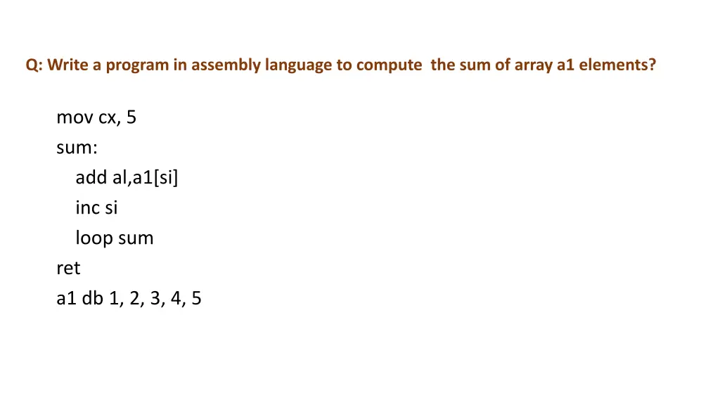 q write a program in assembly language to compute