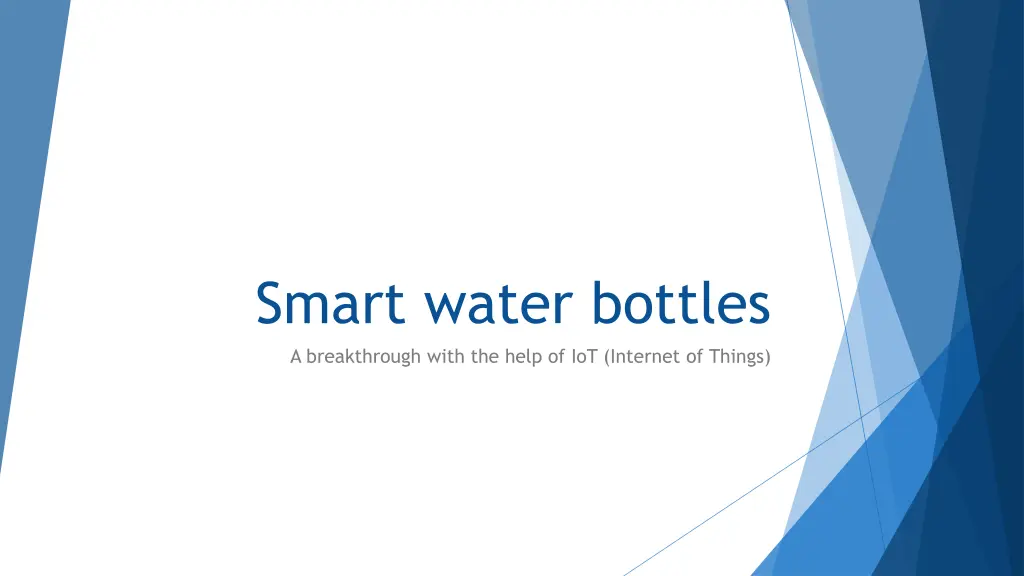 smart water bottles a breakthrough with the help