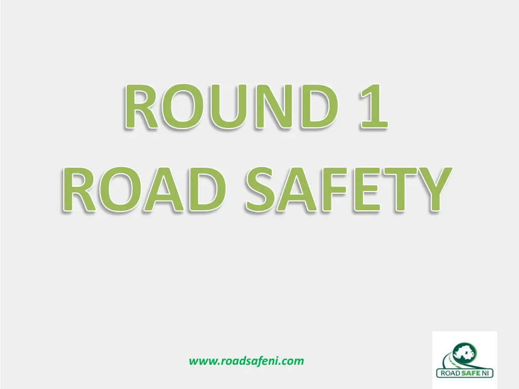 round 1 road safety
