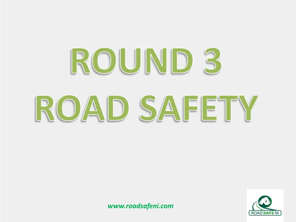 round 3 road safety