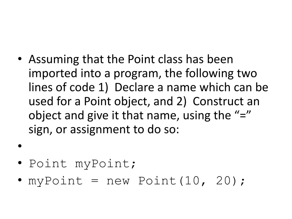 assuming that the point class has been imported