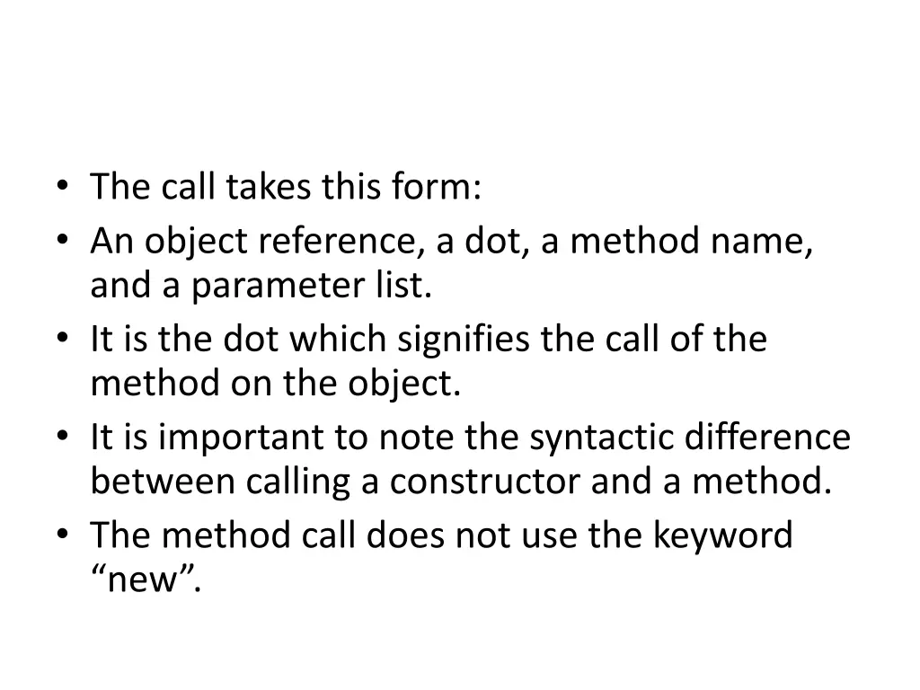 the call takes this form an object reference