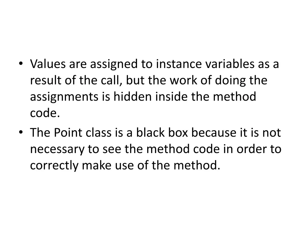 values are assigned to instance variables