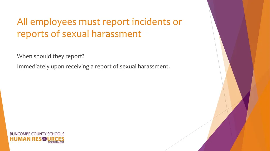 all employees must report incidents or reports 1