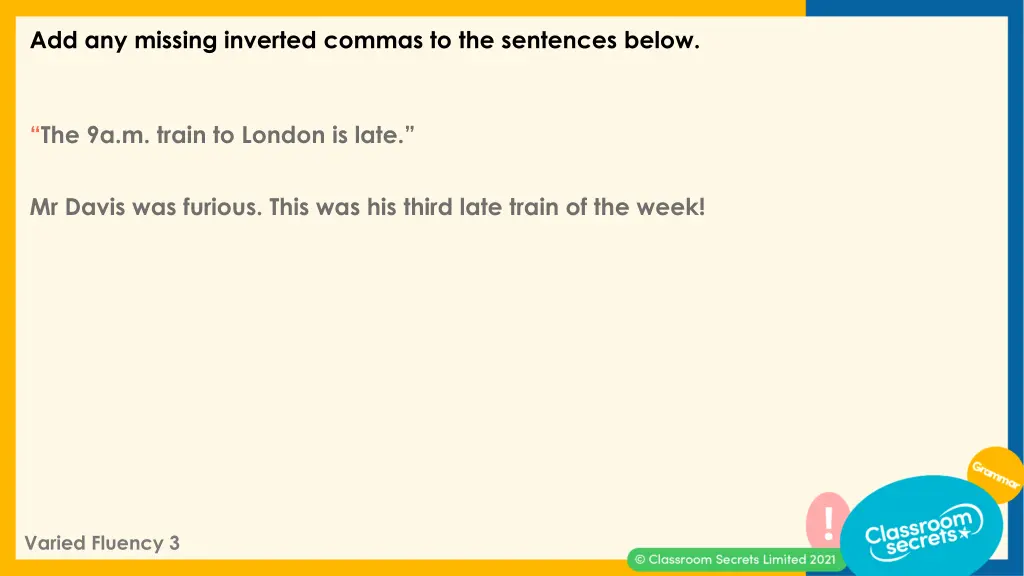 add any missing inverted commas to the sentences 1