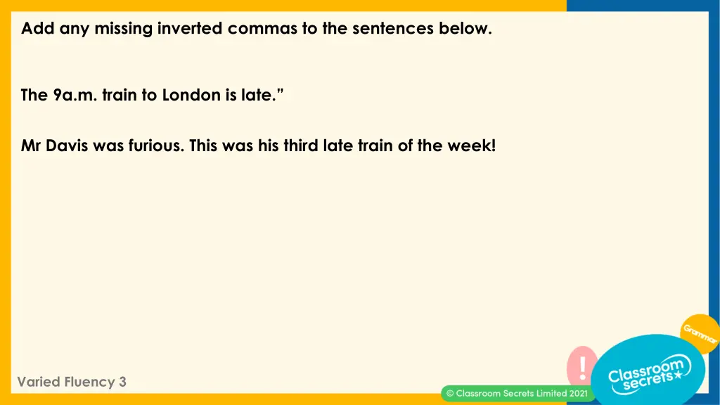 add any missing inverted commas to the sentences