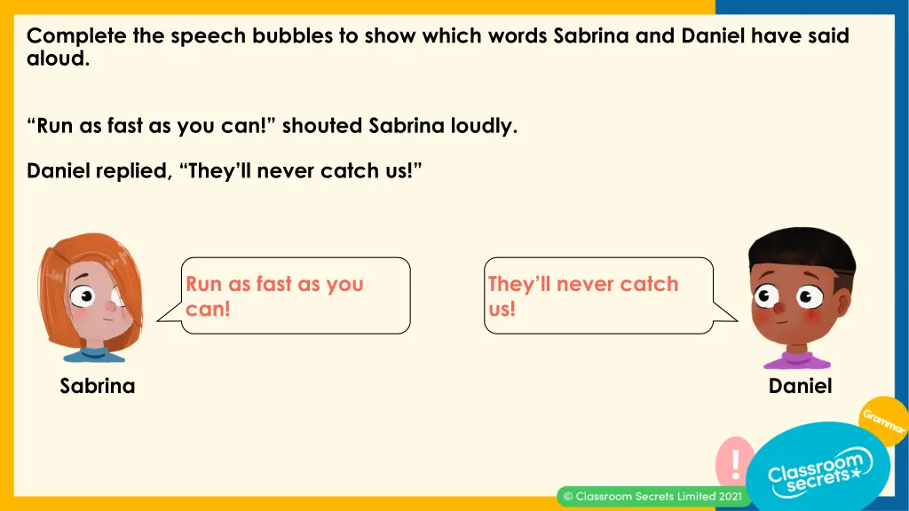 complete the speech bubbles to show which words 1