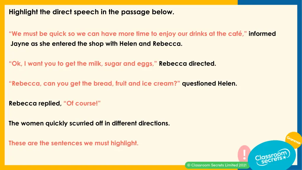 highlight the direct speech in the passage below 1