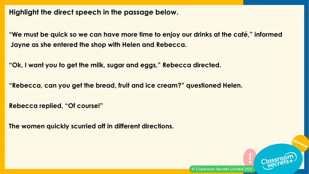 highlight the direct speech in the passage below
