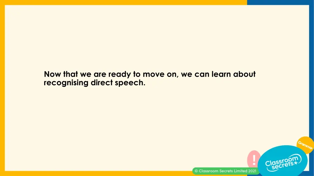now that we are ready to move on we can learn