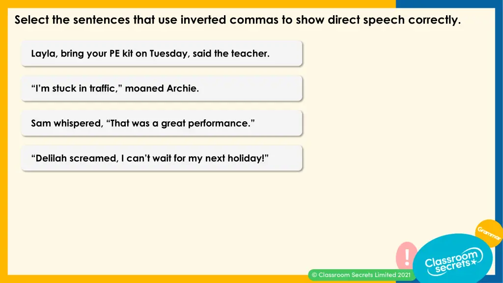 select the sentences that use inverted commas