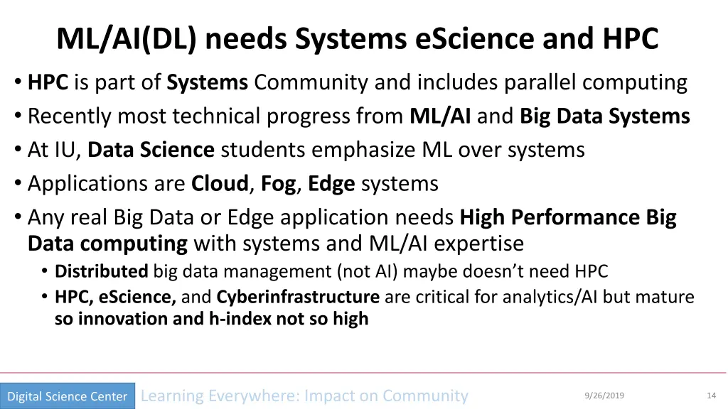 ml ai dl needs systems escience