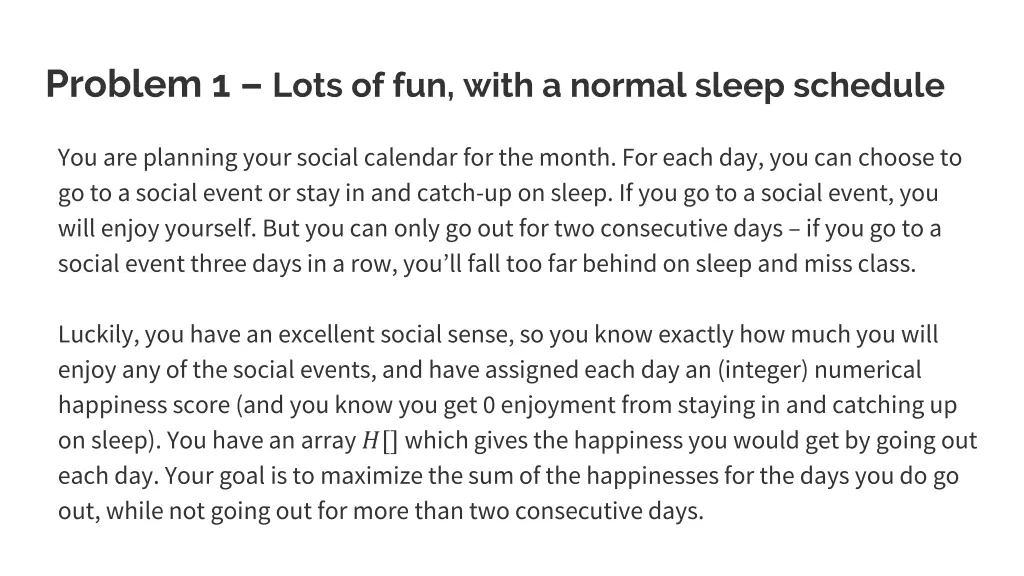 problem 1 lots of fun with a normal sleep schedule