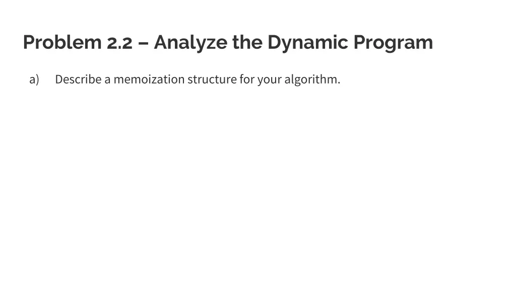 problem 2 2 analyze the dynamic program 1