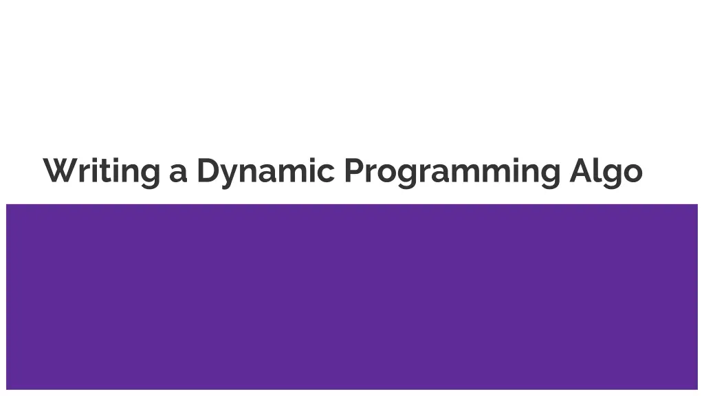 writing a dynamic programming algo