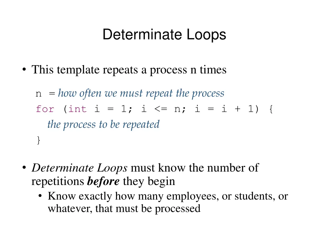 determinate loops