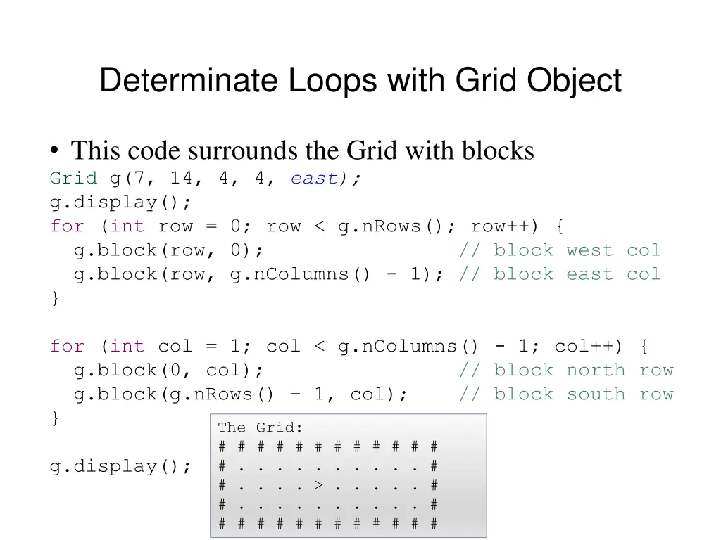 determinate loops with grid object