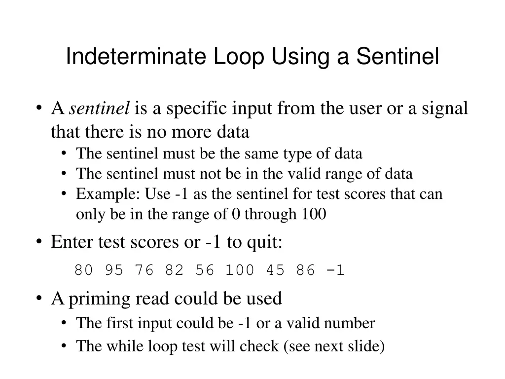 indeterminate loop using a sentinel