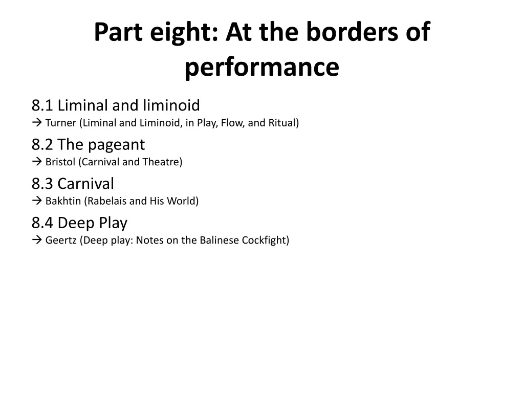 part eight at the borders of performance