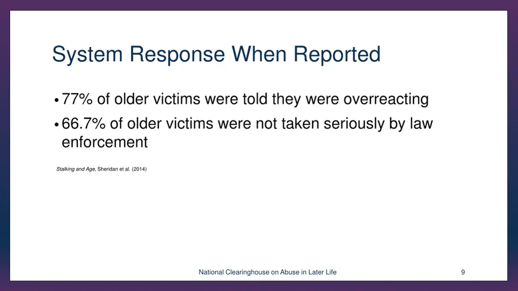 system response when reported