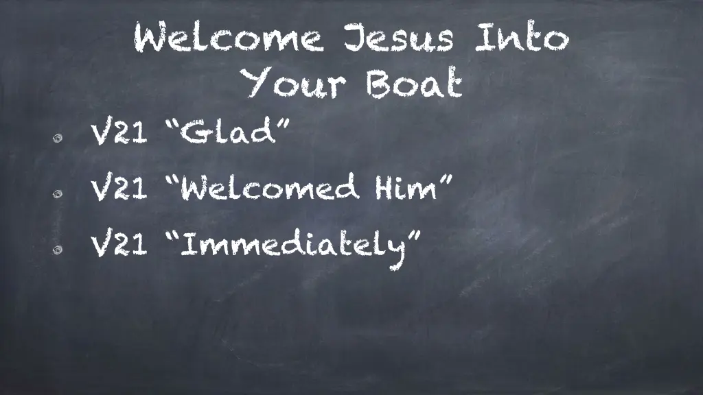 welcome jesus into your boat v21 glad