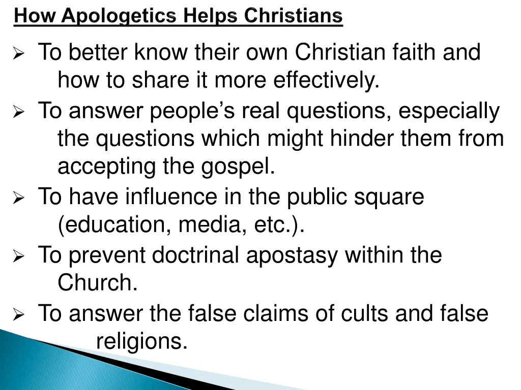 to better know their own christian faith