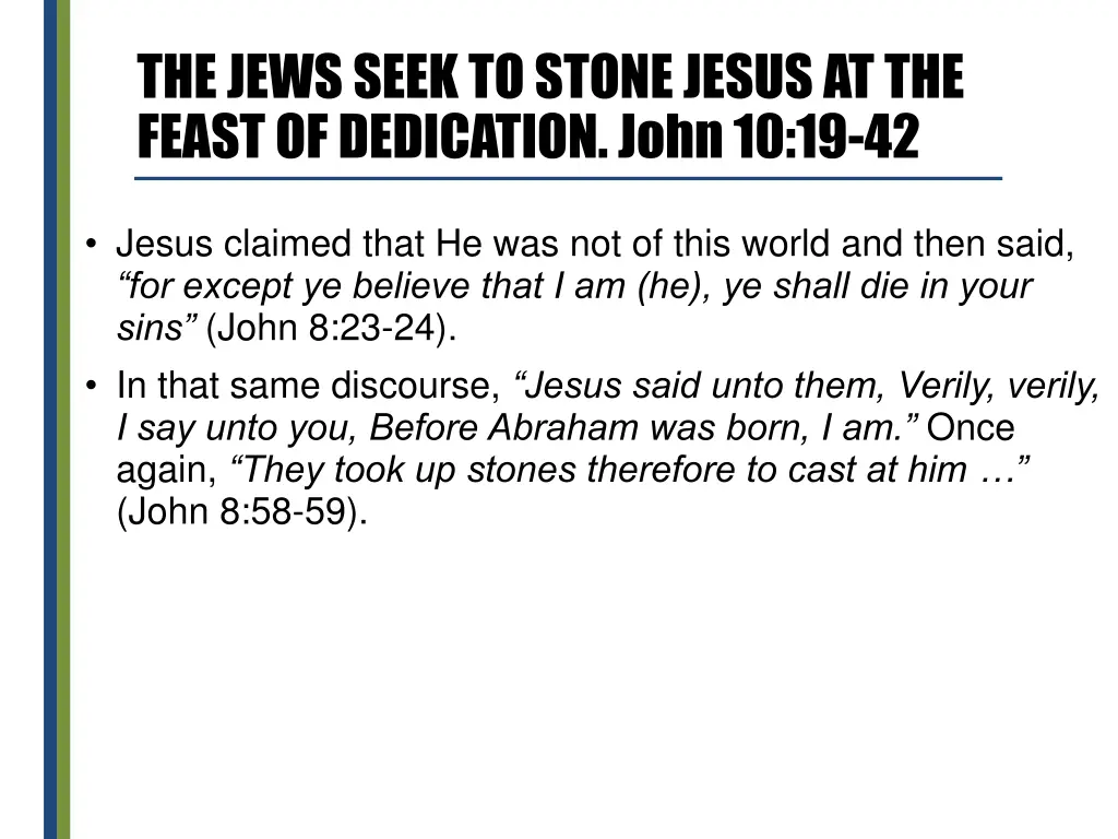 the jews seek to stone jesus at the feast 4