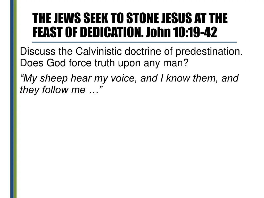 the jews seek to stone jesus at the feast 7