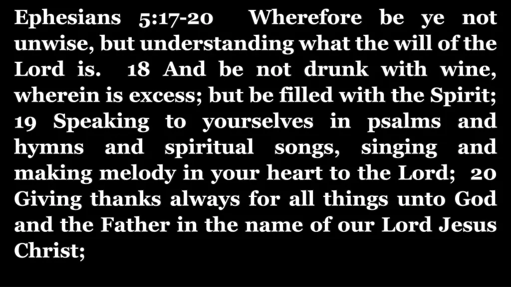 ephesians 5 17 20 wherefore be ye not unwise