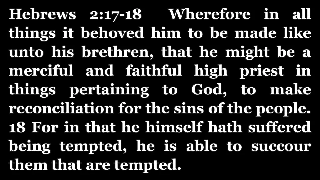 hebrews 2 17 18 wherefore in all things
