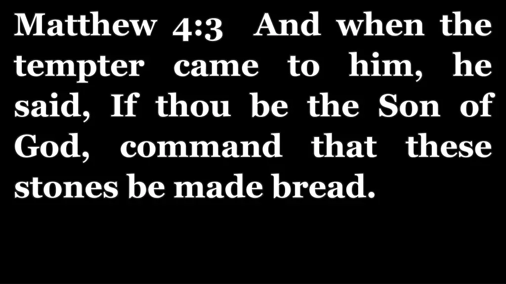 matthew 4 3 and when the tempter came