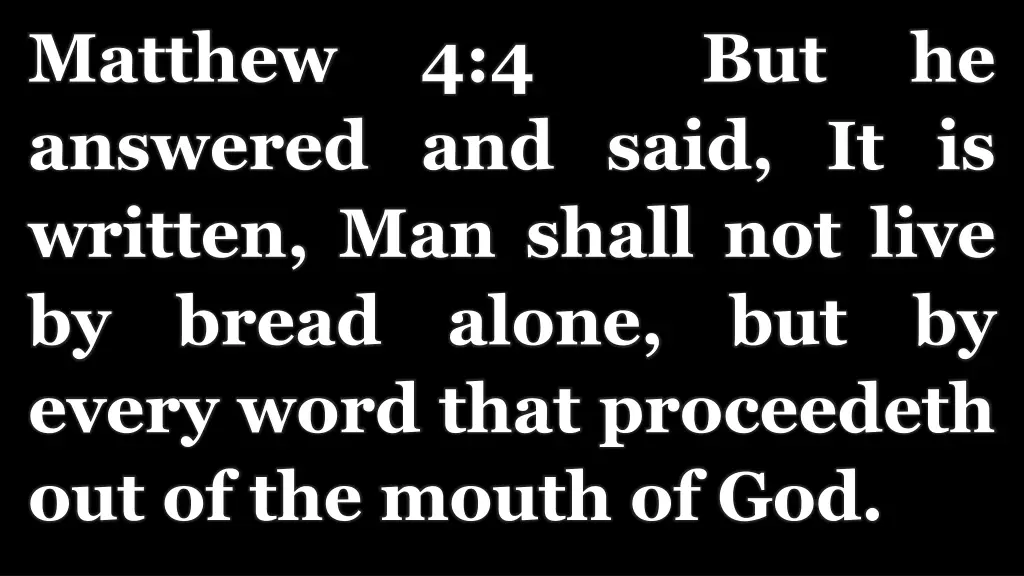 matthew answered and said it is written man shall 1