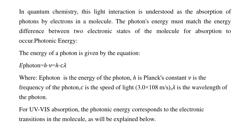 in quantum chemistry this light interaction