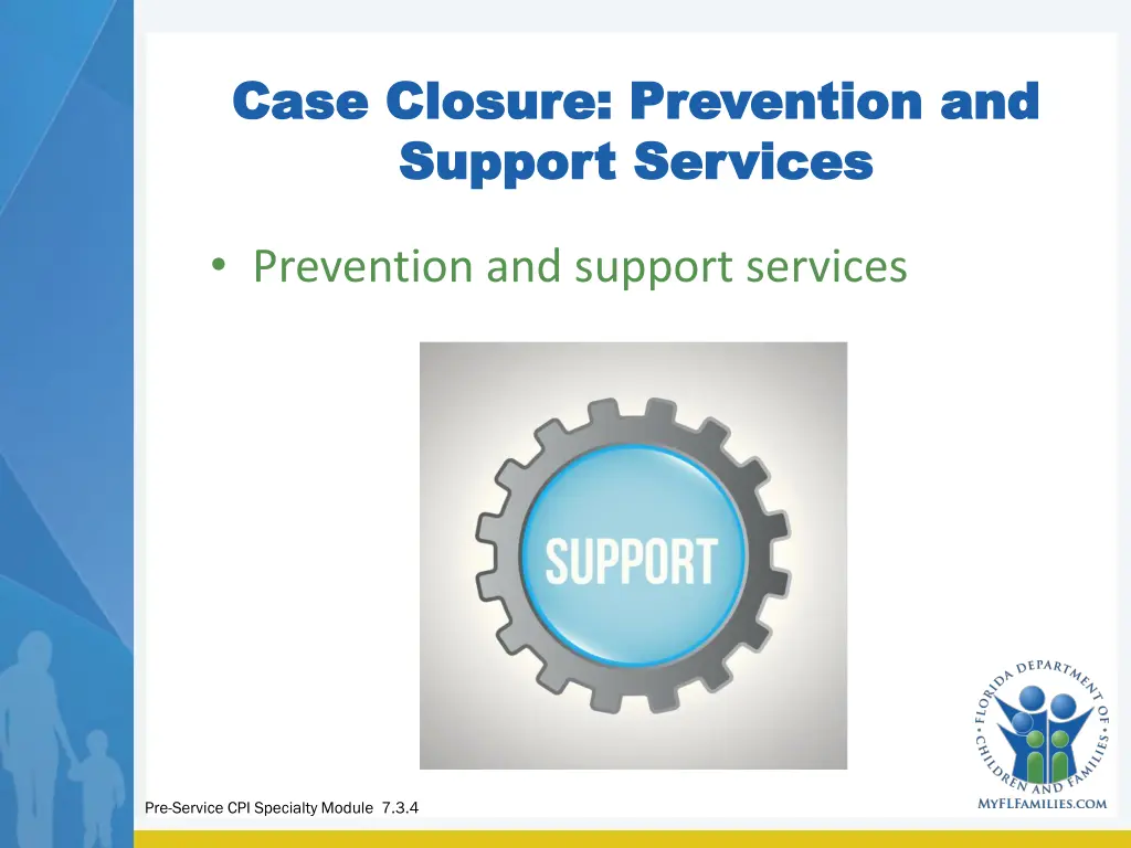case closure prevention and case closure