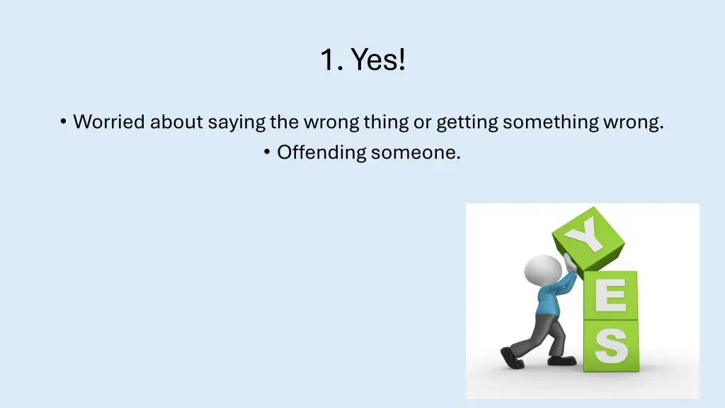1 yes