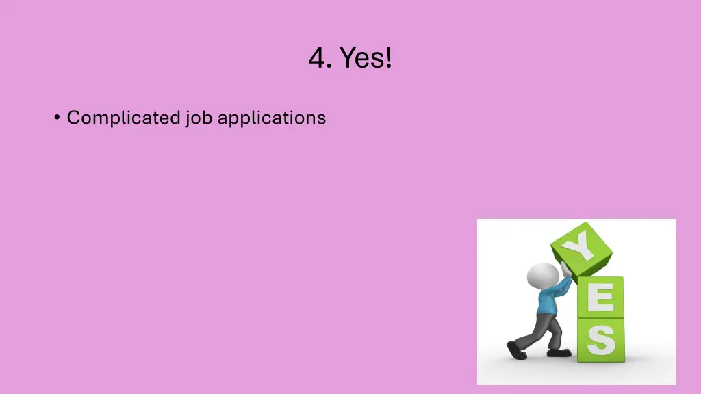 4 yes
