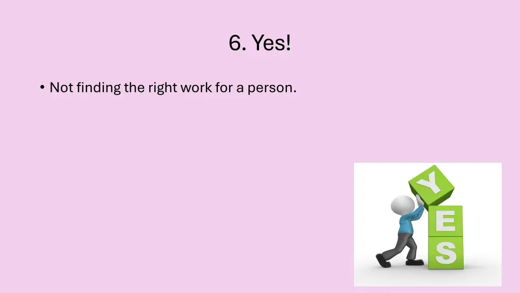 6 yes