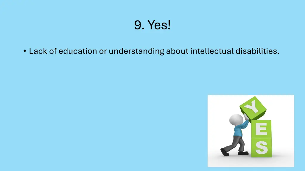 9 yes