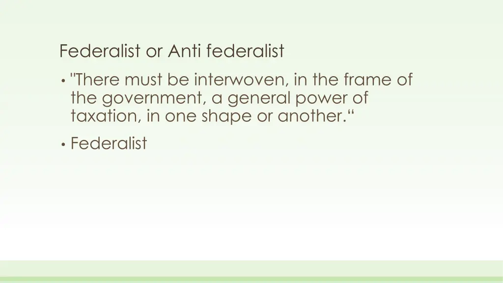 federalist or anti federalist 18