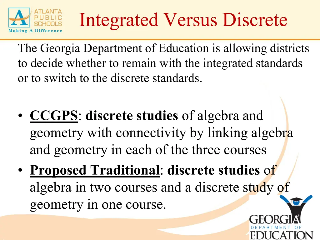 integrated versus discrete